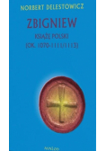 Zbigniew książę Polski (ok. 1070-1111/1113)