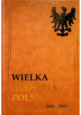 Wielka historia Polski 1696 1815