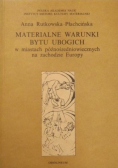 Materialne warunki bytu ubogich w miastach późnośredniowiecznych na zachodzie Europy