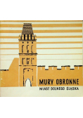 Mury obronne miast Dolnego Śląska