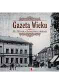 Gazeta Wieku XX i XXI wiek w Zielonej Górze i okolicach