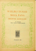 Wielbij duszo moja Pana Śpiewnik kościelny