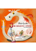 Jak nakarmić smoka