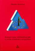 Postępowanie administracyjne w świecie standardów europejskich