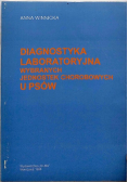 Diagnostyka laboratoryjna wybranych jednostek chorobowych u psów