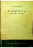 Kinezyterapia Gimnastyka leczenia