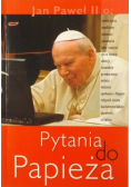 Jan Paweł II Pytania do papieża