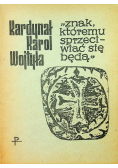 Znak któremu sprzeciwiać się będą