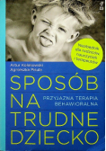 Sposób na trudne dziecko Przyjazna terapia behawioralna