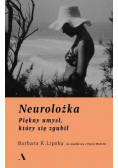 Neurolożka Piękny umysł który się zgubił