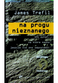 Na progu nieznanego
