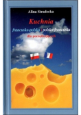 Kuchnia francusko-polska i polsko-francuska dla początkujących