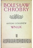 Bolesław Chrobry Wnuk