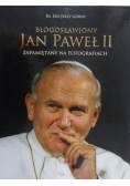 Błogosławiony Jan Paweł II