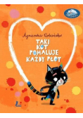Taki kot pomaluje każdy płot