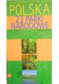 Najpiękniejsze miejsca Polska 23 parki narodowe