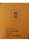Jan Stapiński Trybun ludu wiejskiego