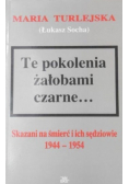 Te pokolenia żałobami czarne