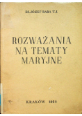 Rozważania na tematy Maryjne
