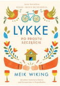 Lykke Po prostu szczęście Hygge Klucz do szczęścia