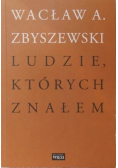 Ludzie, których znałem