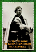 Ojciec Narodu w Komańczańskim klasztorze