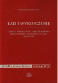 Ład i wykluczenie Cluny i społeczność chrześcijańska wobec herezji judaizmu i islamu 1000 1150