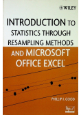 Introduction to Statistics Through Resampling Methods and Microsoft Office Excel