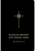 Błogosławiony kto zaufał Panu Modlitewnik dla dorosłych