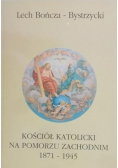Kościół katolicki na Pomorzu Zachodnim 1871 - 1945