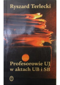 Profesorowie UJ w aktach UB i SB