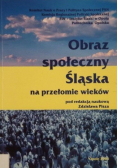 Obraz społeczny Śląska na przełomie wieków