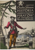 Historia najsłynniejszych piratów ich zbrodnicze wyczyny i rabunki
