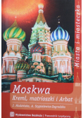 Moskwa Kreml matrioszki i Arbat