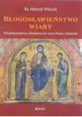 Błogosławieństwo wiary