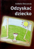 Odzyskać dziecko