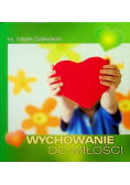 Wychowanie do miłości