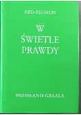 W Świetle Prawdy Przesłanie Graala Tom 3