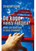 Do kogo należy nadzieja?