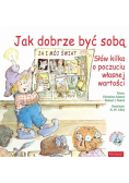 Jak dobrze być sobą