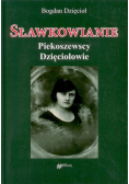 Sławkowianie Piekoszewscy Dzięciołowie