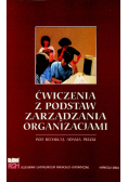 Ćwiczenia z podstaw zarządzania organizacjami