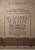 Skarbiec wiedzy Brunetta Latiniego