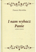 I nam wybacz Panie Dedykacja autora