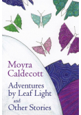 Adventures by Leaf Light and Other Stories
