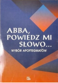 Abba powiedz mi słowo