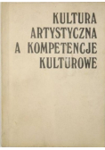 Kultura artystyczna a kompetencje kulturowe