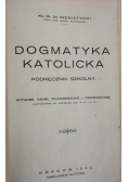 Dogmatyka Katolicka 1930r.