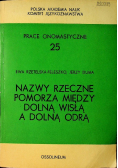 Nazwy rzeczne pomorza między dolną Wisłą a dolną Odrą
