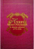 Herby miast polskich w okresie zaborów 1772 1918